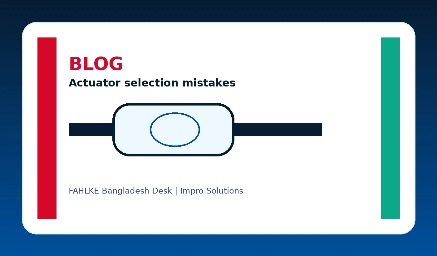 Common Actuator Selection Mistakes in Bangladesh RFQs image